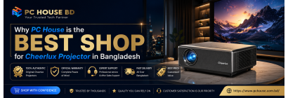 Why PC House is the best shop for Cheerlux projector in Bangladesh